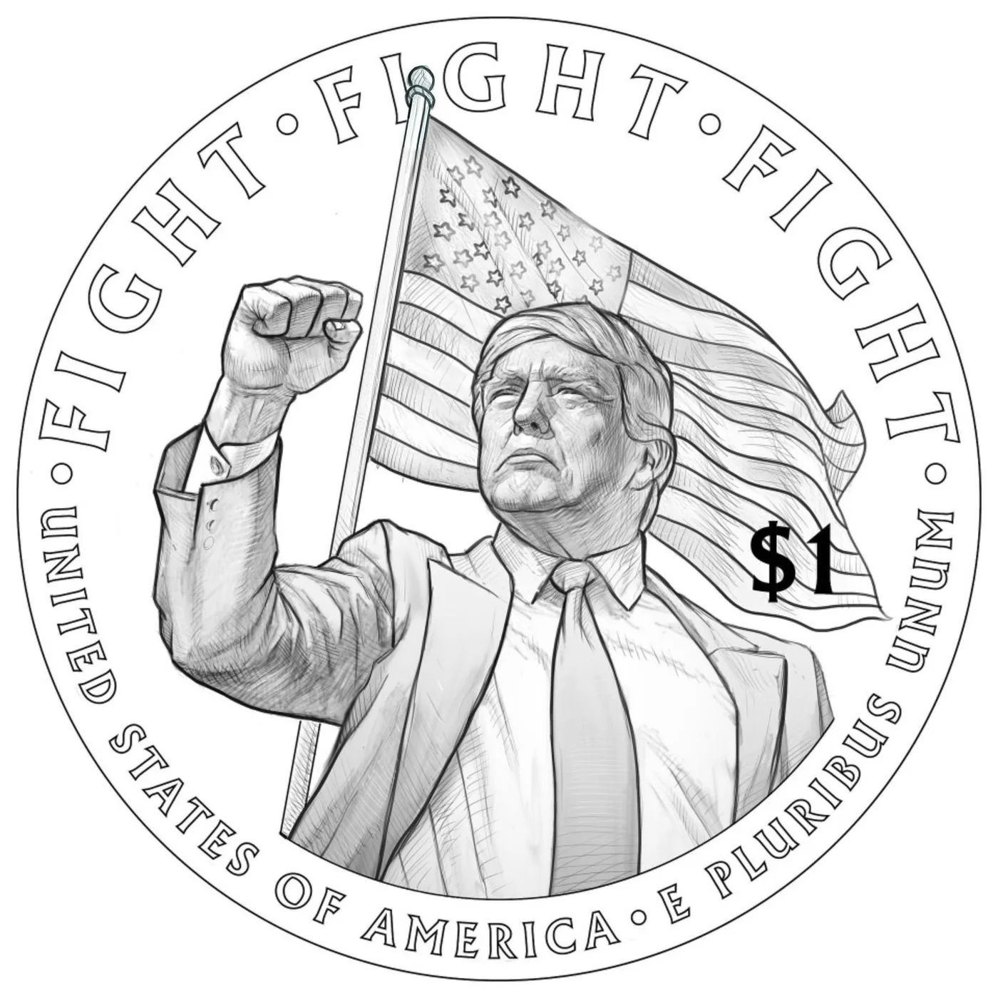 October 2025 proposed reverse line drawing: Trump with raised fist before a flag, FIGHT FIGHT FIGHT around the rim and $1